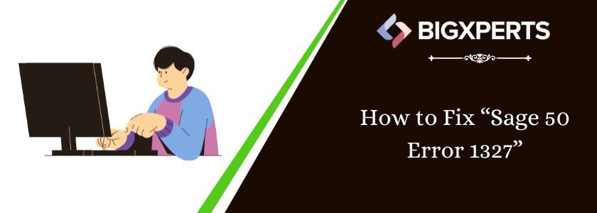 Fix Sage 50 Error 1327