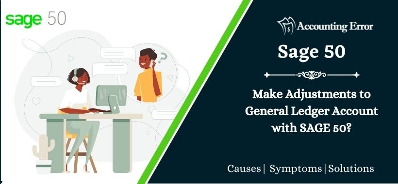 Make Adjustments to General Ledger Account with SAGE 50