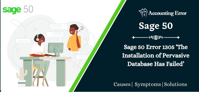 Sage 50 Error 1305 ‘The Installation of Pervasive Database Has Failed’