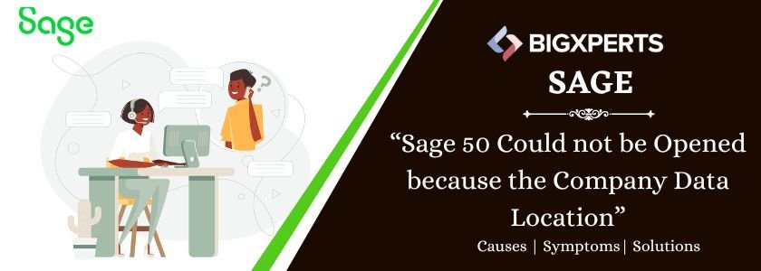 Sage 50 Could not be Opened because the Company Data Location