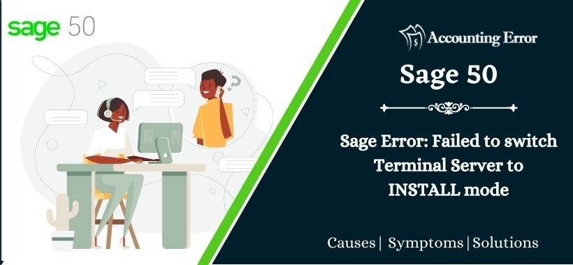 Sage Error Failed to switch Terminal Server to INSTALL mode