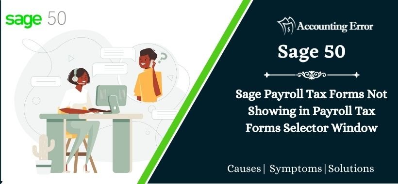 Sage Payroll Tax Forms Not Showing in Payroll Tax Forms Selector Window