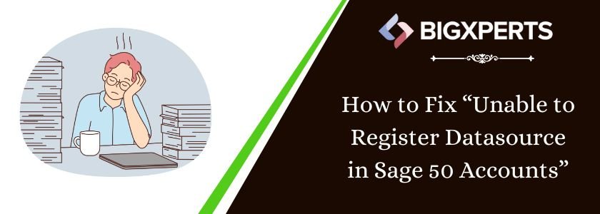 how to troubleshoot Unable to Register Datasource in sage 50