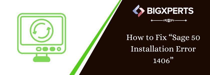 resolve Sage 50 Installation Error 1406