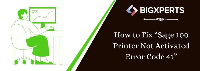 resolve sage 100 printer not activated error code 41
