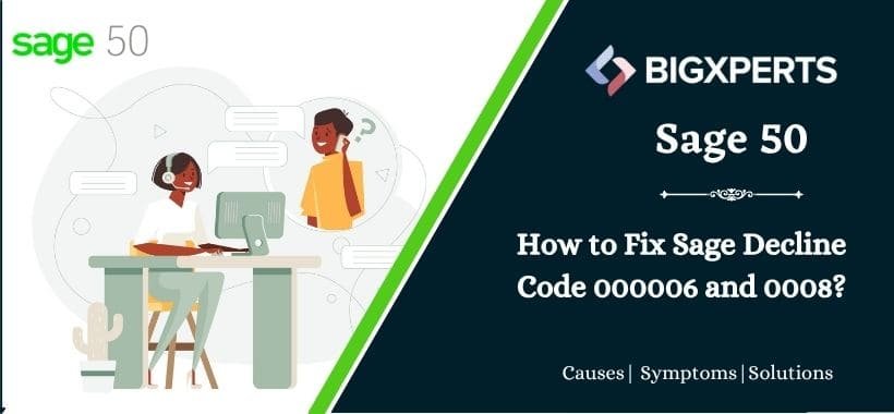 Fix Sage Decline Code 000006, and 0008 1 sage-decline-code