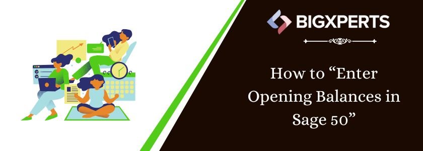 How to Enter Opening Balances in Sage 50