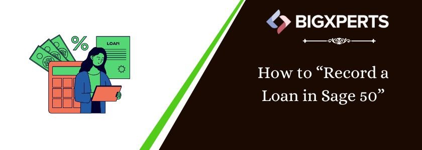 How to Record a Loan in Sage 50