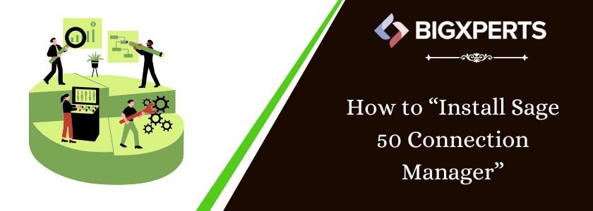 how to Install Sage 50 Connection Manager on the Server