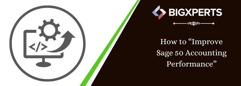 How to Improve Sage 50 Accounts Performance
