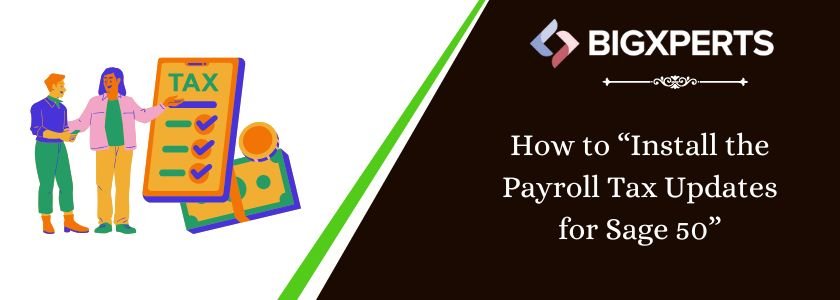 How to Install the Payroll Tax Updates for Sage 50