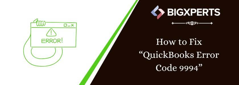 Fix QuickBooks Error Code 9994