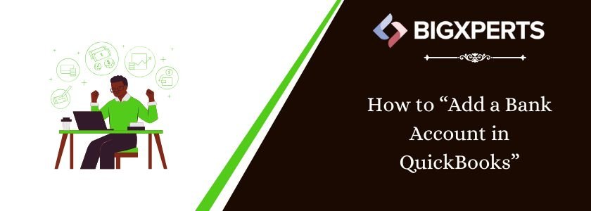 how to add a bank account in QuickBooks