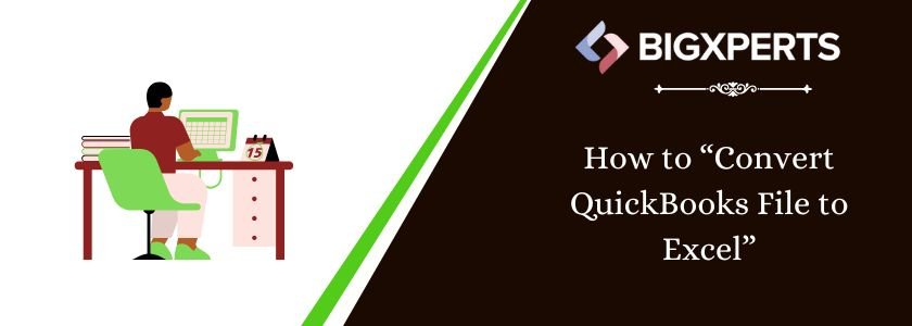 How to Convert QuickBooks File to Excel