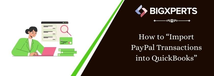 How to Import PayPal Transactions into QuickBooks