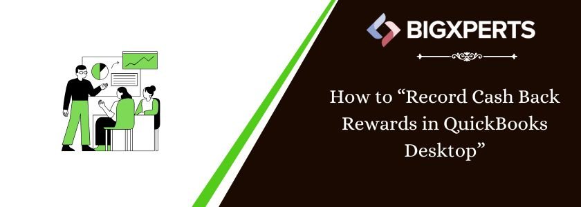 How to Record Cash Back Rewards in QuickBooks Desktop