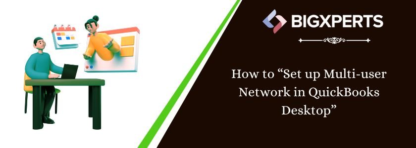 How to Set up Multi-user Network in QuickBooks Desktop