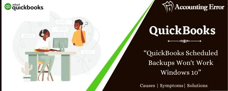 QuickBooks Scheduled Backups Won't Work Windows 10