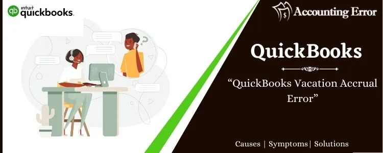 QuickBooks Vacation Accrual Error