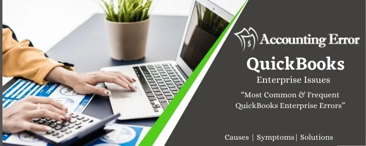 Common QuickBooks enterprise errors & their solutions