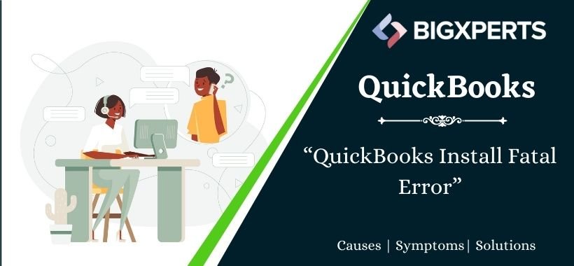 QuickBooks Install Fatal Error