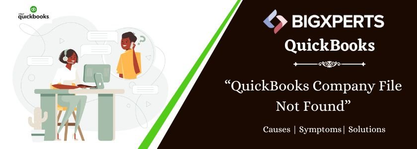 QuickBooks Company File Not Found Or Missing