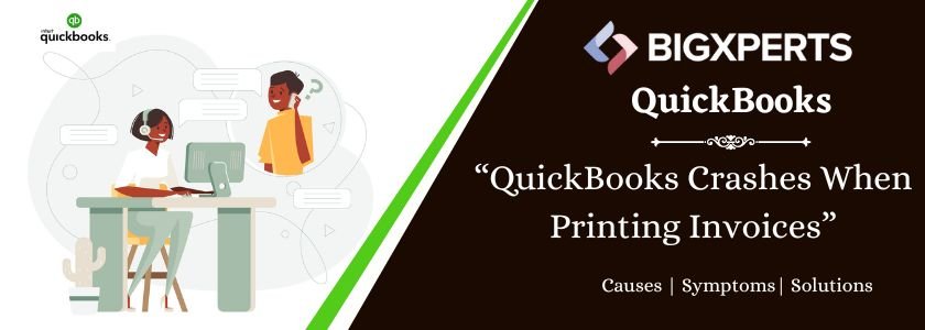 QuickBooks Crashes When Printing Invoices