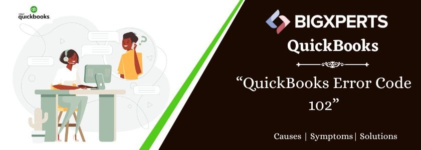 QuickBooks Error Code 102