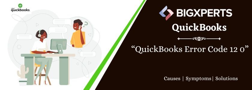 QuickBooks Error Code 12 0