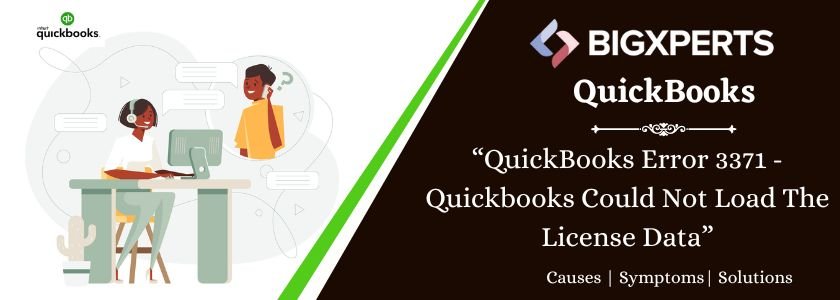 QuickBooks Error 3371 - Quickbooks Could Not Load The License Data