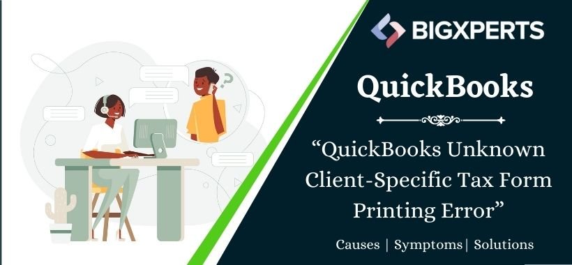 QuickBooks Unknown Client-Specific Tax Form Printing Error