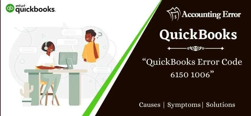 QuickBooks Error Code 6150 1006