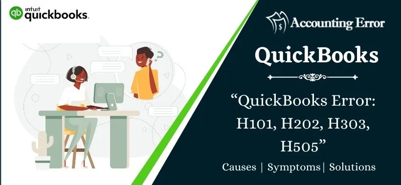 QuickBooks Error: H101, H202, H303, H505