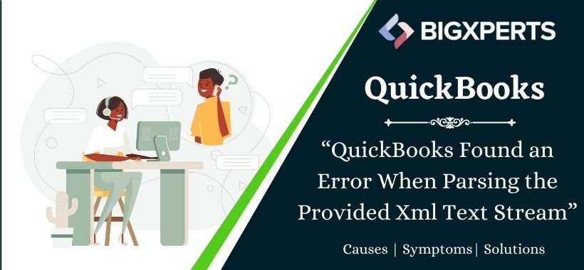 QuickBooks Found an Error When Parsing the Provided Xml Text Stream