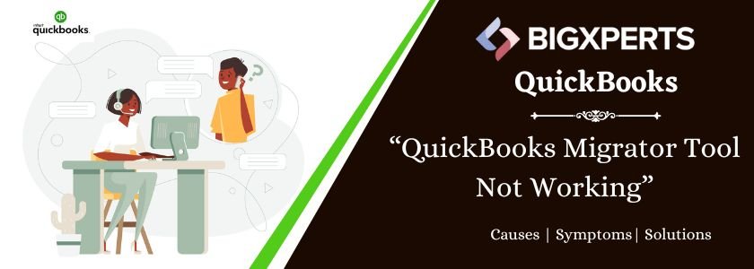 QuickBooks Migrator Tool Not Working