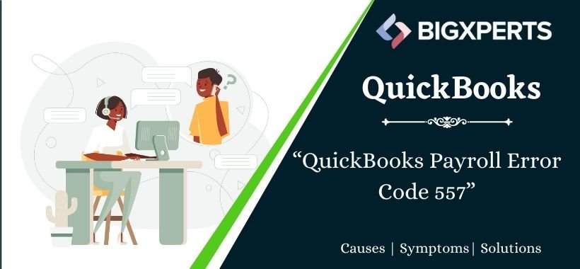 QuickBooks Payroll Error Code 557