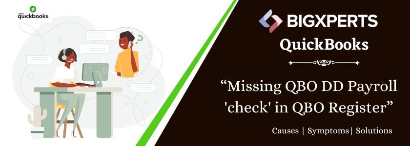 Missing QBO DD Payroll 'check' in QBO Register