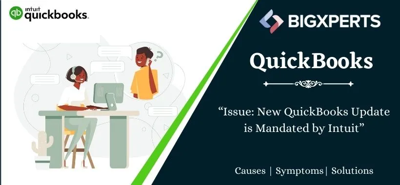 Issue: New QuickBooks Update is Mandated by Intuit