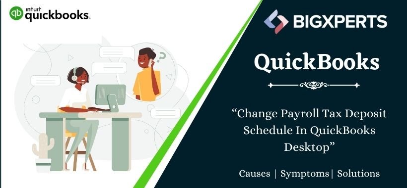 Change Payroll Tax Deposit Schedule In QuickBooks Desktop 2022 2023 
