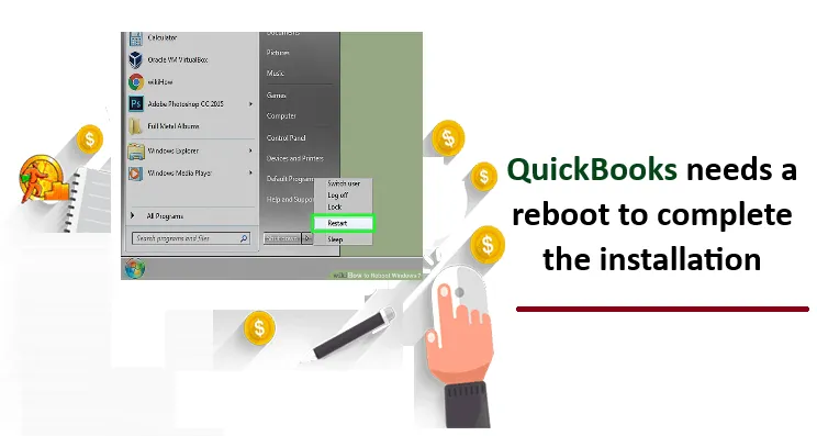 QuickBooks Requires a Reboot to Complete the Installation