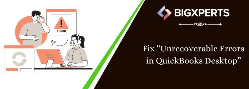 fix unrecoverable errors in QuickBooks Desktop