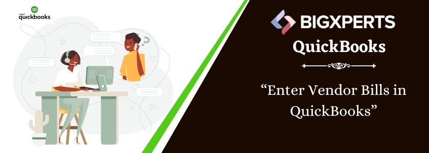 Enter Vendor Bills in QuickBooks