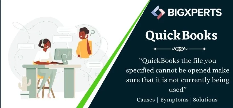 QuickBooks the file you specified cannot be opened make sure that it is not currently being used