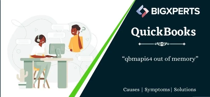 qbmapi64 out of memory