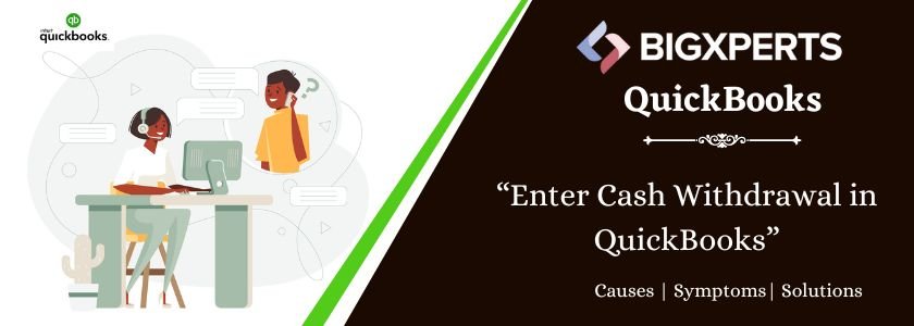 Enter Cash Withdrawal in QuickBooks