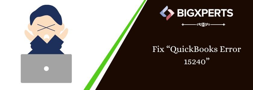 QuickBooks Error 15240 Payroll Update Failed