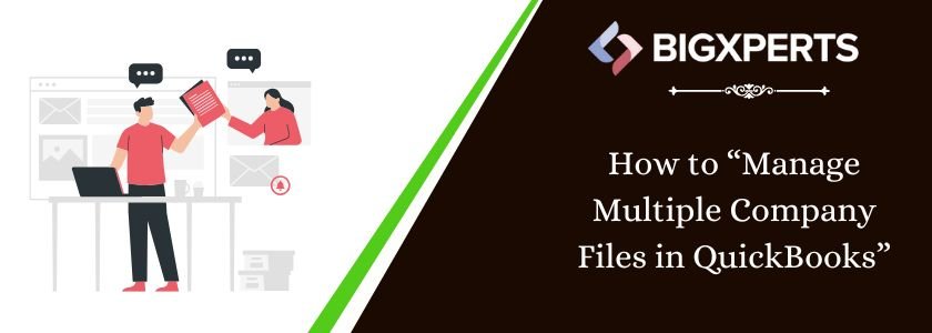 Manage Multiple Company Files in QuickBooks